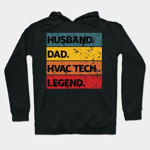 Husband Dad HVAC Tech Legend HVAC Technician Shirt Hoodie by GodiesForHomies